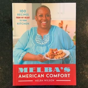 Melba’s American Comfort Cookbook Melba Wilson